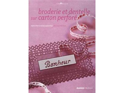 BRODERIE ET DENTELLE SUR CARTON PREFORE'