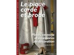 LE PIQUE CORDE ET BRODE