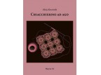 CHIACCHIERINO AD AGO -