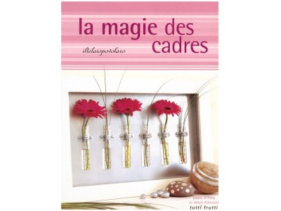 LA MAGIE DES CADRES