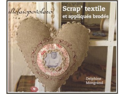 Scrap'  Textile  et appliques brodes